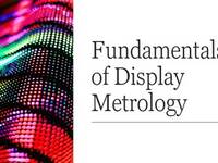 Short Course_Fundamentals of Display Metrology