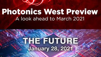 2021 Photonics West Preview: The Future